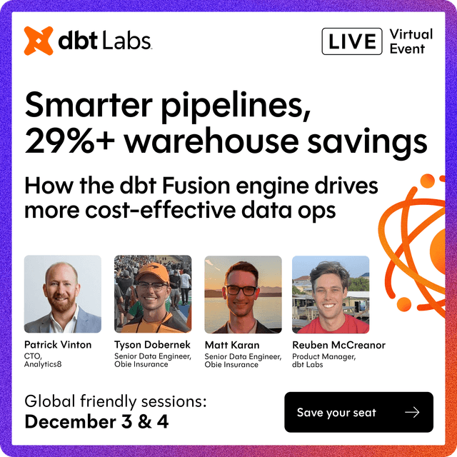 Smarter pipelines, 29%+ warehouse savings: How the dbt Fusion engine drives more cost-effective data ops